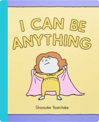I Can Be Anything