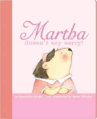 Martha Doesn’t Say Sorry